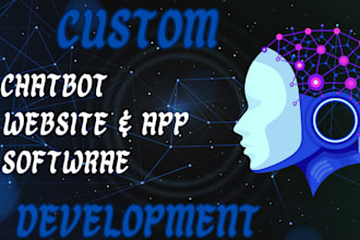 develop custom ai software,  ai saas app, chatgpt, ai mobile app, ai website