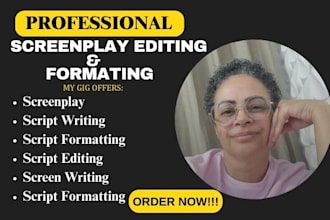 proofread, edit and format your screenplay, movie scrip, script writing