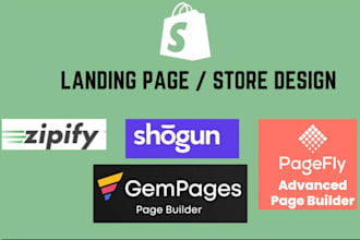 design or redesign shopify store landing page via pagefly gempage shogun zipify