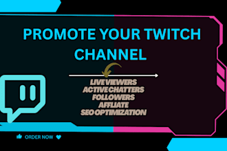 promote your twitch channel to get twitch live viewers chatters and followers