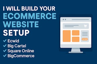 setup ecwid store, design ecwid site, big cartel store square online bigcommerce