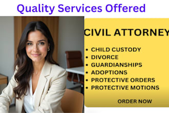be your lawyer in civil, criminal, family, divorce and tort law disputes