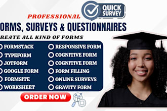 create a professional jot form, google form, an online survey, and questionnaire