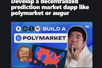 develop a decentralized prediction market dapp like polymarket or augur