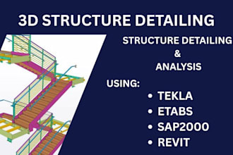 do advance steel structure detailing using tekla, etabs and sap2000