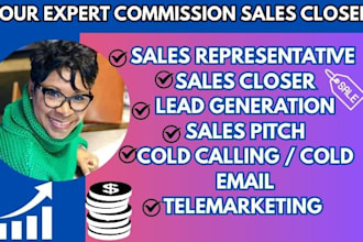 be your high ticket commission based sales closer b2b sales lead generation