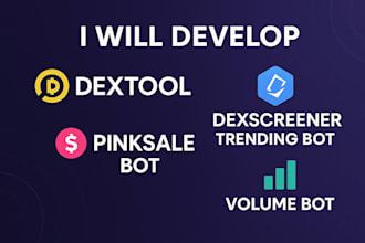 develop dextool trending bot, dexscreener trending bot, pinskale bot, cmc bot