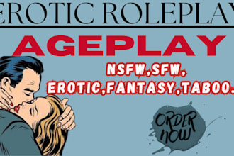 custom deep immersive roleplay ageplay on any scenario you fantasy