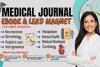 write neuroscience, cardiology, pediatric, medical ebook, workbook, and journal