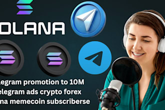 telegram promotion to 10m telegram ads crypto forex solana memecoin subscriberse