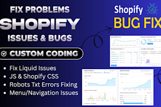 fix errors and bugs in your shopify store fix shopify issues and errors