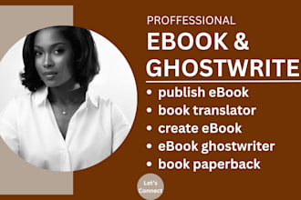 ghostwrite, translate, and publish your ebook or paperback