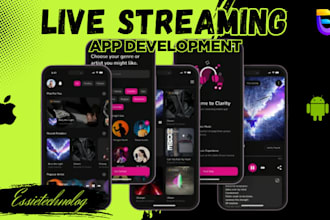 develop live streaming app music streaming app video streaming website
