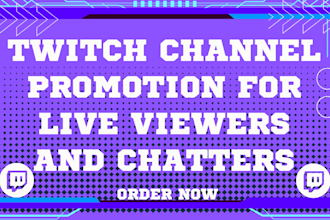 do twitch channel promotion to gain live viewers and chatters
