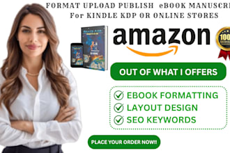 format, upload, publish ebook manuscript  for kindle, KDP, or online stores