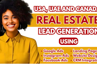 generate USA real estate leads uae real estate leads canada real estate leads