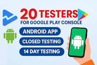provide android app 20 testers 12 testers for google play console closed testing
