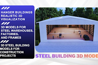 design steel building plans and 3d models for construction