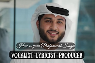 compose and sing arabic music, arabic pop, nasheed, as a male singer love song