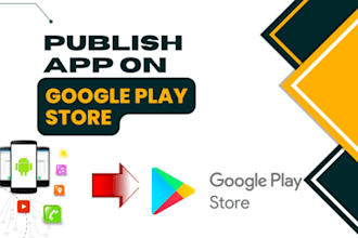 publish, or upload, games android app on the google play store and transfer