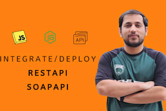 integrate or develop any rest api, soap API and deploy