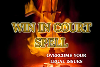 cast a powerful spell to win court case and justice spell in same day