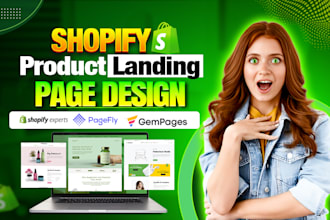 clone or build shopify product landing page design in pagefly, gempages, shogun