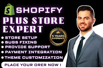 setup a custom shopify plus store, shopify coach, fix bugs, customize checkout