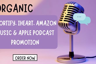promote new spotify iheart apple podcast, amazon music to attract real listeners
