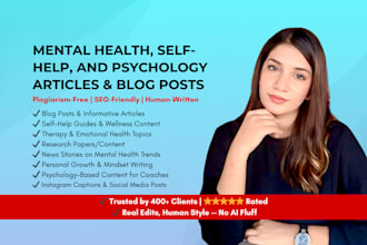 write mental health, psychology, and self help articles and blog posts