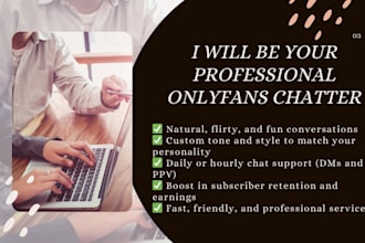 be your professional chatter for onlyfans