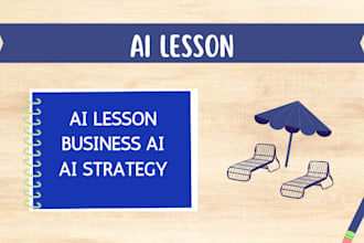 teach you ai and craft a custom ai strategy for your success