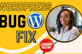 fix wordpress issues, broken layouts, or plugin errors,  wordpress bug fix