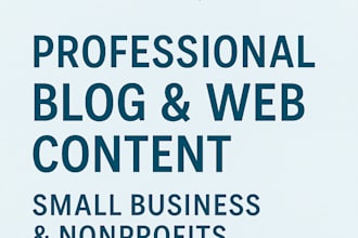 write blog posts and website content for small businesses and nonprofits