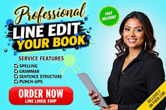 line edit your manuscript, book, or article for flow, style, and clarity