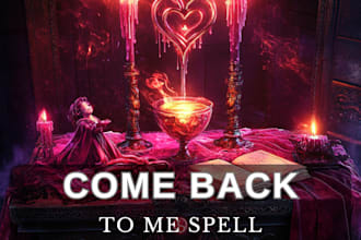 powerful come back to me obsession love spell, lust love spell