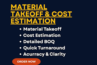 do cost estimation, quantity takeoff, and material take off