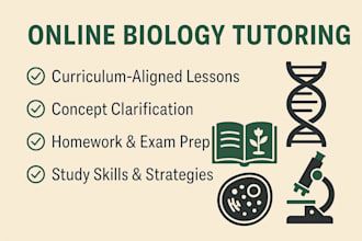 tutor you in high school or undergraduate level biology