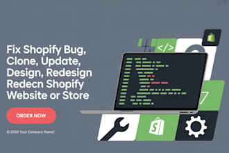 fix shopify bug, clone, update, design, redesign shopify website or store