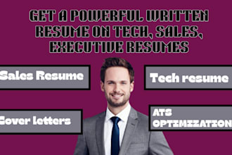 write professional executive resume, CV, cover letter, sales resume, tech resume