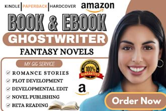 be your ebook writer, romance novel, ebook editor, fiction romance ghostwriter