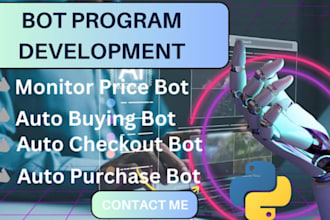 develop restock bot, auto purchase bot, auto check out bot, monitor bot