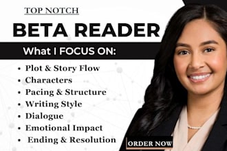 beta read your manuscript and offer in depth feedback