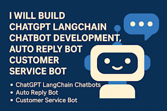 build chatgpt langchain chatbot development, auto reply bot customer service bot