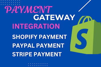 create shopify payment gateway, wise pay pal, square stripe for online store