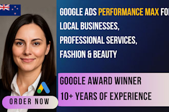 set up a high performing google ads performance max for a local business