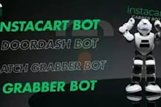 build uber bot, zifty bot, doordash bot, instarcart bot, grabber bot, spark bot