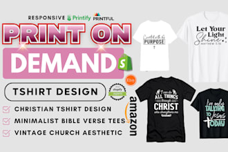 do custom graphic t shirt, christian, typography t shirt design for printify