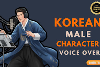 record korean male character voice over