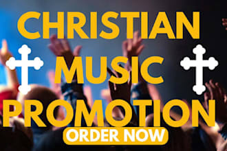 do organic music promotion and playlist placement for gospel christian music